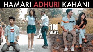 Hamari Adhuri Kahani | Sad Love Story | Aniket Beniwal