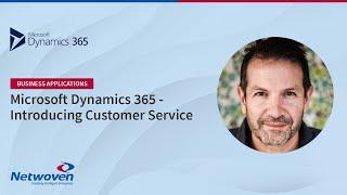 Microsoft Dynamics 365 - Introducing Customer Service