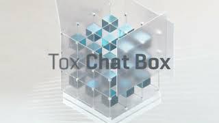 Welcome to Tox Chat Box!