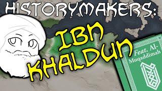 History-Makers: Ibn Khaldun