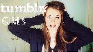 HOW TO: Be A Tumblr Girl