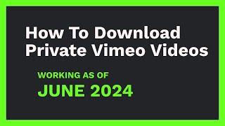 How to download Private Vimeo videos [JUNE 2024]