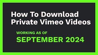 How to download Private Vimeo videos [JUNE 2024]