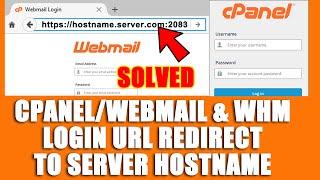 [LIVE] How to Redirect /cPanel/WHM/webmail to the Server Hostname with or without SSL?