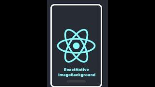 ImageBackground Component/Tag in React Native