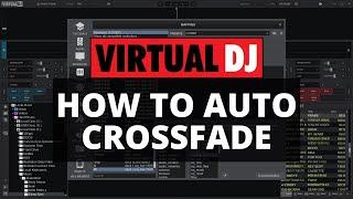 Virtual DJ Tips: How to Auto Crossfade ️