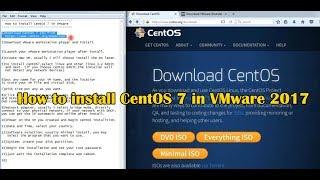 How to install CentOS 7 in VMware 2017 - (from A to Z)