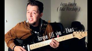 Gero Vieira - Tutorial - Porque ELE vive ( Blues )