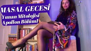 Masal Gecesi /Yunan Mitolojisi : Apollon 1.Bölüm HD