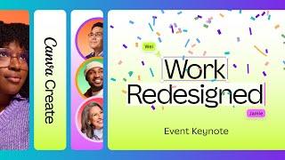 Canva Create: Work Redesigned Keynote