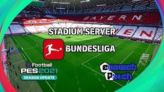 Bundesliga Stadium Server Update PES2021 - StadiumServer Bundesliga for Football Life 2023 & Evoweb