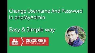 How to Change  Admin Username And Password  in MySQL using PhpMyAdmin | Wordpress Website