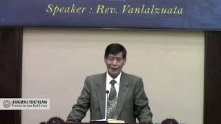 Rev. Vanlalzuata | Crusade Sermon - 8 “Nun tam” | Luangmual Vengthlang Kohhran