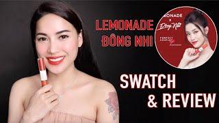 SWATCH & REVIEW | LEMONADE ĐÔNG NHI | SON NGƯỜI VIỆT CỰC KỲ ĐẸP | SO SÁNH SON CHÂU BÙI