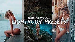 How To Install Lightroom Presets (2019)