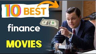  Top 10 Best FINANCE and BUSINESS movies (financial education)