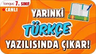 YARINKİ TÜRKÇE SINAVINDA ÇIKAR!  7. SINIF #2025