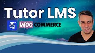 Tutor LMS - WordPress Plugin Tutorial (Free Version - Build Courses with WordPress and WooCommerce)