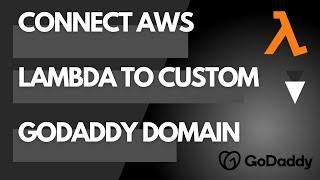 How to Map AWS Lambda to GoDaddy Domain| Step-by-Step Guide to Setup Custom Domains with API Gateway