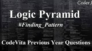 Logic Pyramid | Previous Year CodeVita Question | TCS