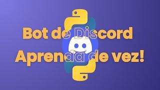 Guia Definitivo de Bot de Discord Com Python! #1 - Criando e Configurando