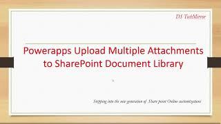 Powerapps Upload Multiple Attachments to SharePoint Document Library