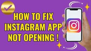 How to fix instagram app not opening (Quick fix 2025)