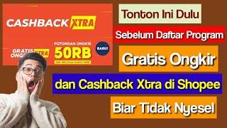 Gratis Ongkir Xtra Shopee dan Cashback Xtra Shopee