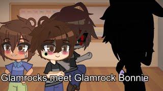 Glamrocks meet Glamrock Bonnie (NOT CANON) (NOT MY OFFICIAL AU)