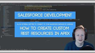 Salesforce Developer Tutorial - How to create a custom REST Resource in Apex