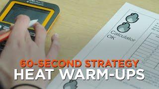 60-Second Strategy: Heat Warm-Ups