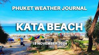 Kata Beach, Phuket weather journal, Thailand, 18 November 2024