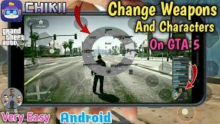 How To Change Characters And Weapons On GTA 5 For Android |Malayalam| [6K Tech]