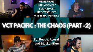 VCT Pacific 2024 : The Rostermania Chaos (Part 2) Ft. Sleepy, Asurai and BlackenBlue