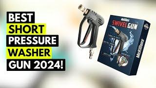 5 Best Short Pressure Washer Gun IN 2024!