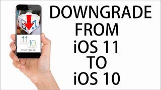 How to Downgrade From iOS 11 to iOS 10.2