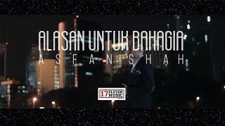 Asfan  - Alasan Untuk Bahagia | Official Music Video