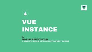 Creating Vue Instance | Vue JS Series | Build Rise Shine with Nyros (BRS)