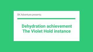 WoW Dehydration achievement (Violet Hold instance)