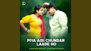 Piya Aisi Chundar Laade Ho