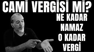 ne kadar namaz  okadar vergi!!