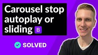 Bootstrap 5 carousel stop autoplay sliding (SOLVED)