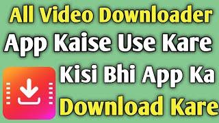 All Video Downloader App ! 4k video Downloader ! All Video Downloader The Best App