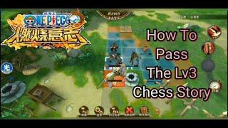 How To Pass The Level 3 Chess Story ? - One Piece Burning Will Mobile Game