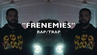 DRAKE X HEADIE ONE TYPE BEAT | FRENEMIES | RAP/TRAP (Prod. By 3damind)