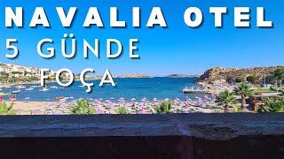 NAVALIA HOTEL - 5 GÜNDE  FOÇA | Foça Otel Önerisi | Foça Gezisi | Foça'da 5 Gün | Otel Tanıtımı