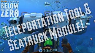 Subnautica Below Zero: Teleportation Tool & Seatruck Module!