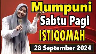 PENGAJIAN SABTU PAGI BERSAMA MUMPUNI HANDAYAYEKTI TEMA ISTIQOMAH,28 SEPTEMBER 2024