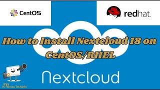 How to Install Nextcloud 18 on CentOS/RHEL