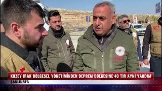 KUZEY IRAK BÖLGESEL YÖNETİMİNDEN DEPREM BÖLGESİNE 40 TIR AYNİ YARDIM